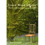 GREEN WOOD CHAIRS - Chairs and Chairmakers of Ireland