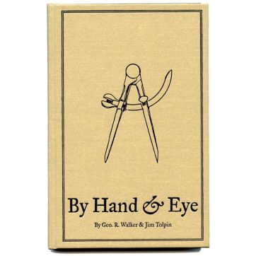 By Hand and Eye, by George R Walker