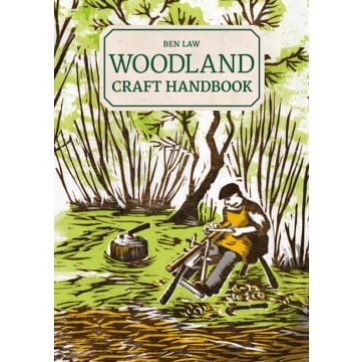 Woodland Craft Handbook by Ben Law