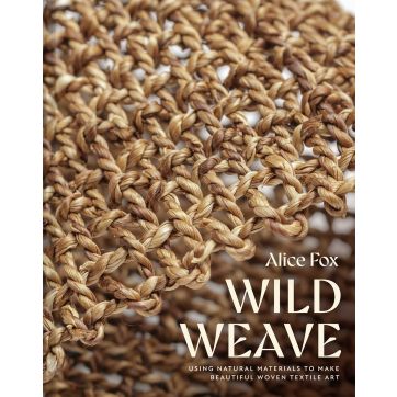 Wild Weave by Alice Fox