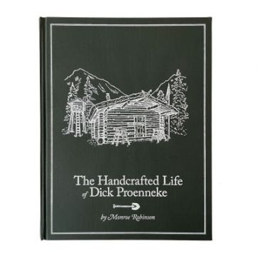 The Handcrafted Life of Dick Proenneke