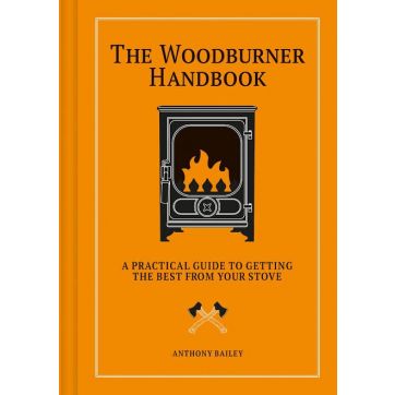 The Woodburner Handbook by Anthony Bailey