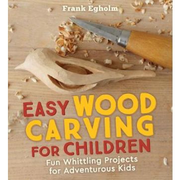 Easy Woodcarving For Children