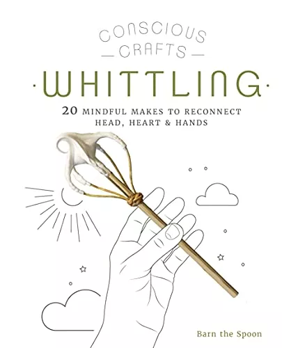 Conscious Crafts: Whittling by Barn the Spoon