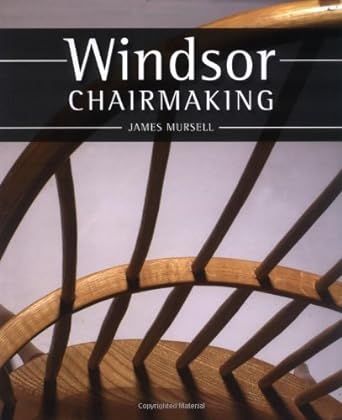 Windsor Chairmaking by James Mursell