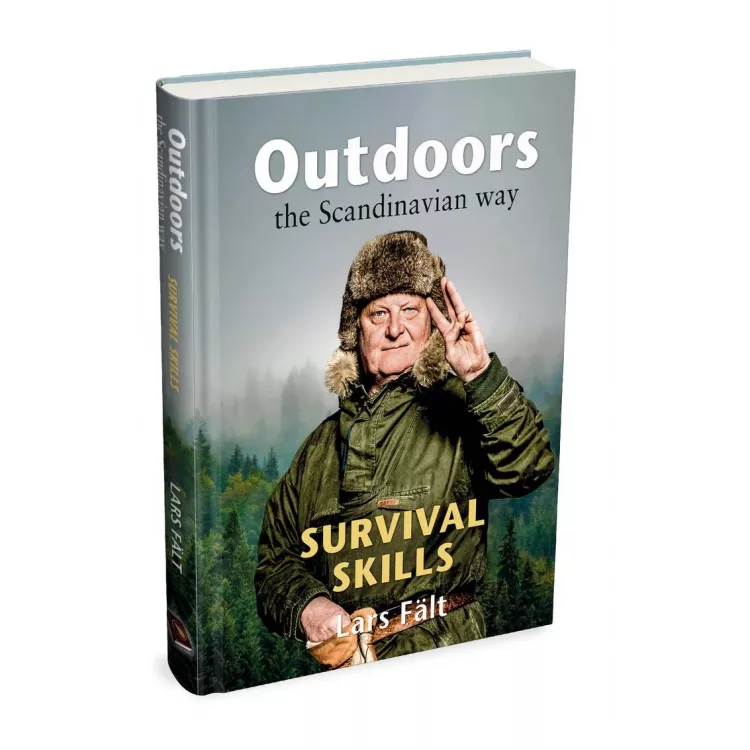Outdoors the Scandinavian Way - Survival Skills by Lars Falt